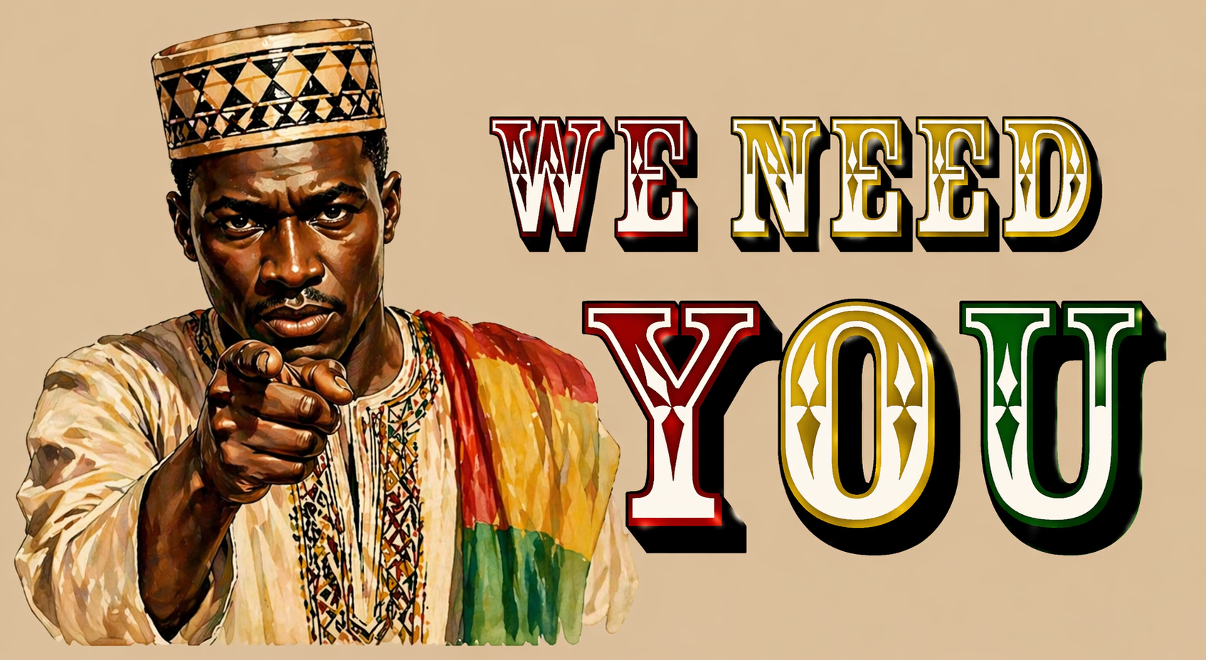 Image de l'oncle Sam, retravailler pour correspondre a la culture guinéenne qui nous pointe du doigt à côté d'un texte "we need you"